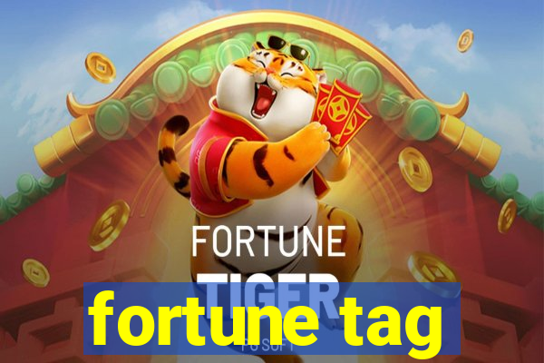 fortune tag